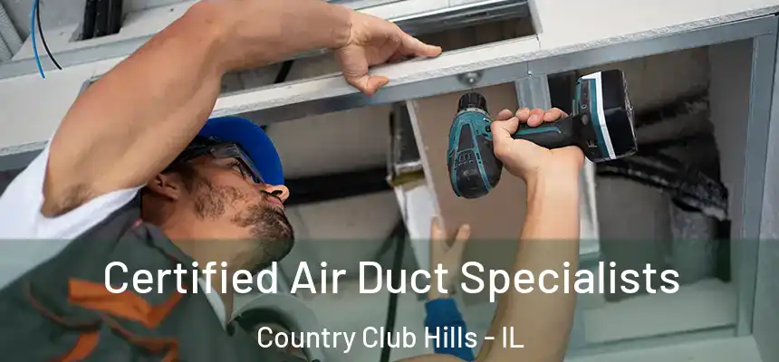  Certified Air Duct Specialists Country Club Hills - IL