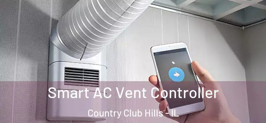 Smart AC Vent Controller Country Club Hills - IL